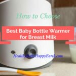 How to Choose the Best Baby Bottle Warmer for Breast Milk